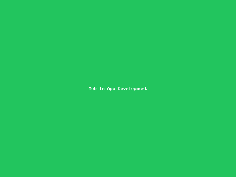 Mobile App Development